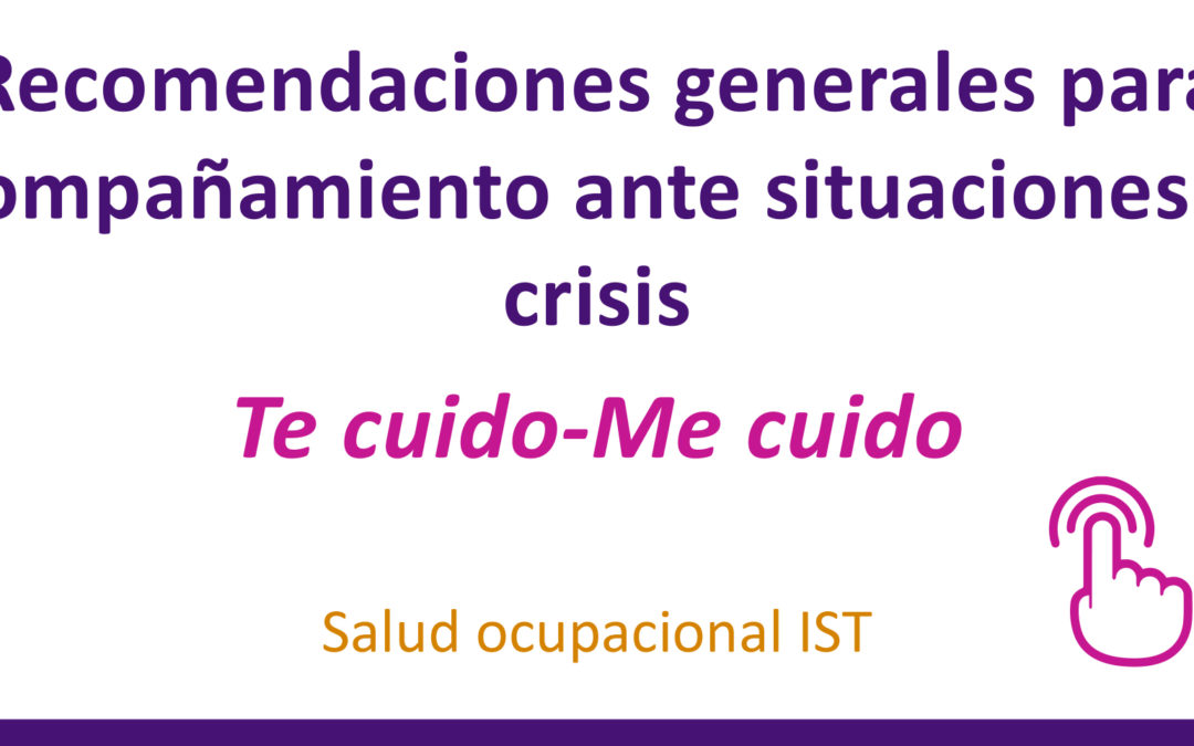 Recomendaciones generales para acompañamiento ante situaciones de crisis