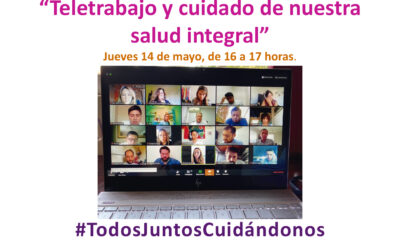 Ciclo de webinars Espacio de cuidado de equipos, 6ta versión «Teletrabajo y cuidado de nuestra salud integral»