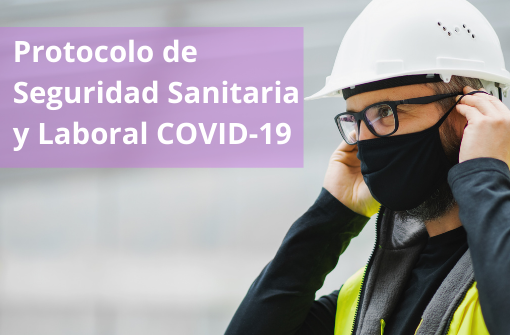 Protocolo de Seguridad Sanitaria y Laboral COVID-19